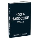 100% Hardcore Vol. 2