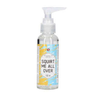 Waterbased Lube Squirt Me All Over 100 ml